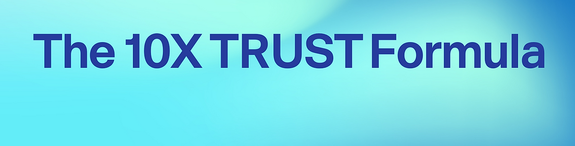 the 10x trust formula angela moonan envisions.png