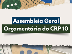 CRP 10 convoca categoria para Assembleia Geral Orçamentária 2027