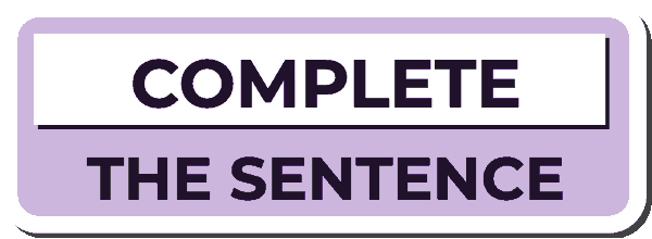 complete-the-sentence-1792606745650.gif