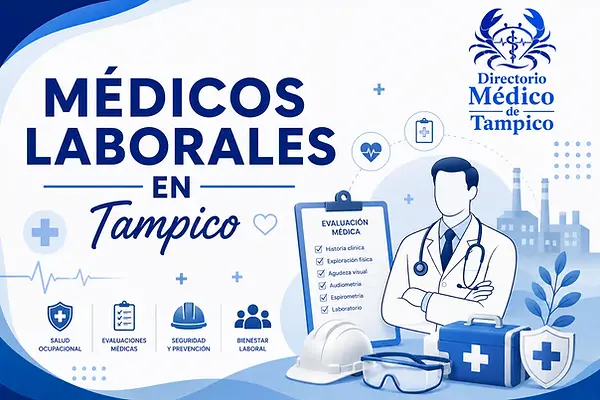Directorio de médicos laborales en Tampico