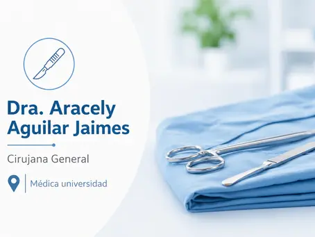 Dra. Aracely Aguilar Jaimes - Cirujano General en Tampico