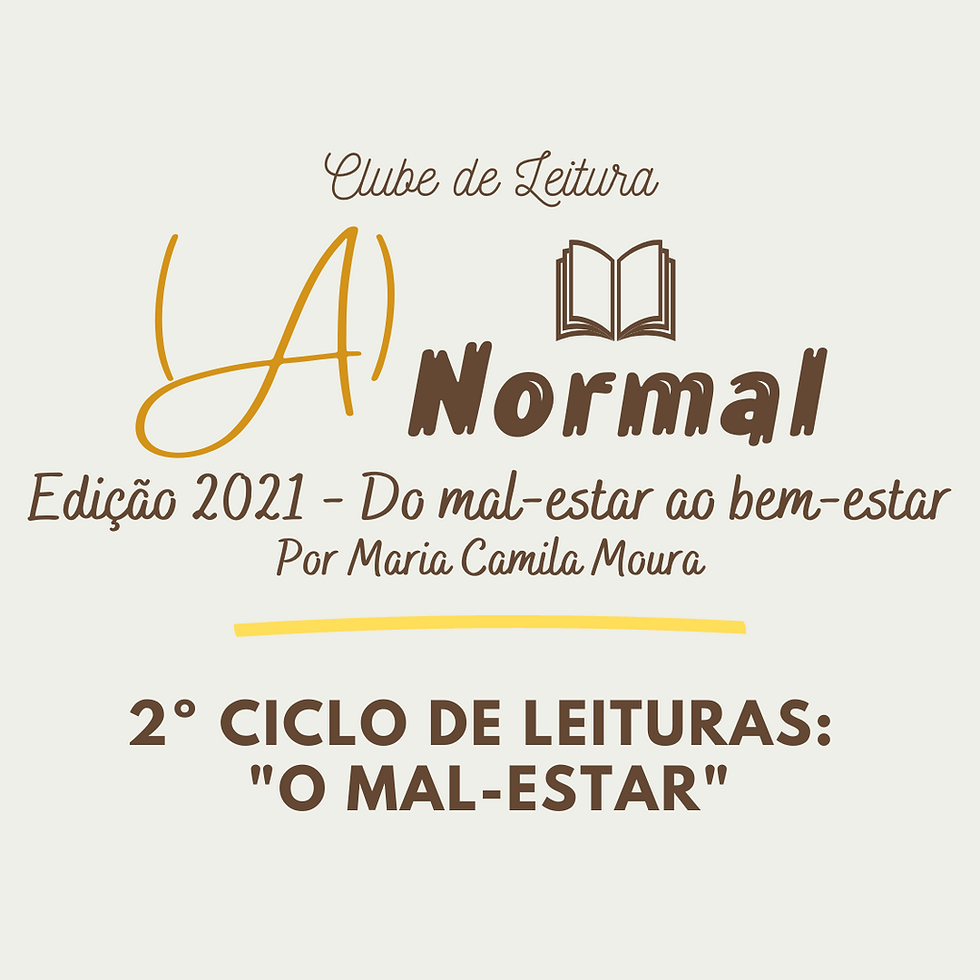 Clube de Leitura (A)Normal 2021 - Ciclo: "O Mal-estar"