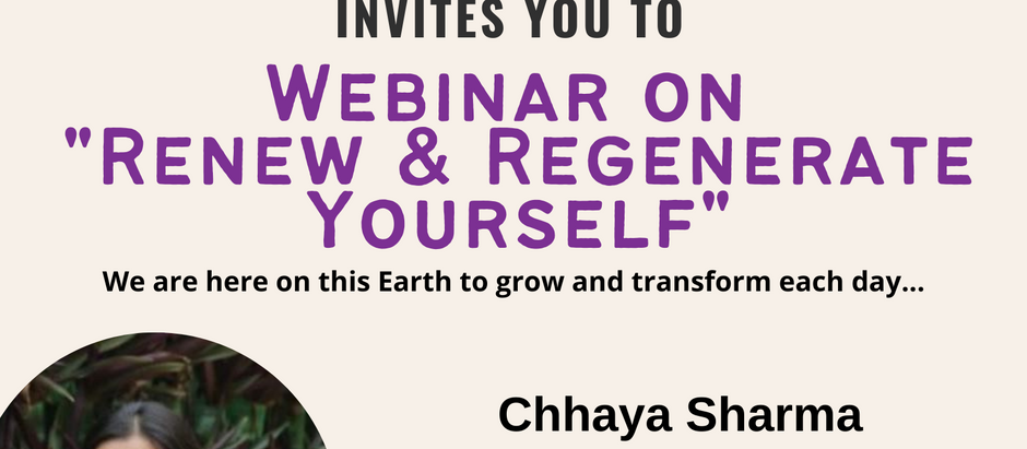 Webinar on "Renew & Regenerate Yourself"