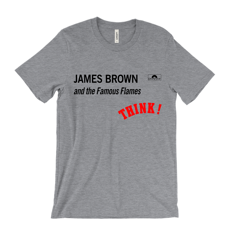 Thumbnail: James Brown and the Famous Flames - Think! T-Shirt