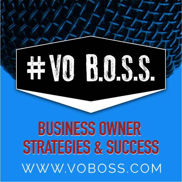 VO BOSS • Voiceover Business Podcast