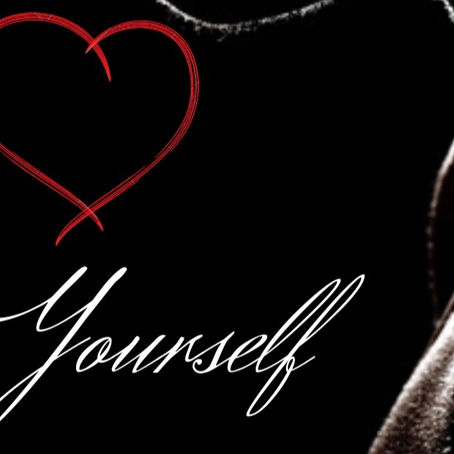 THE PROCESS OF LOVING YOURSELF.