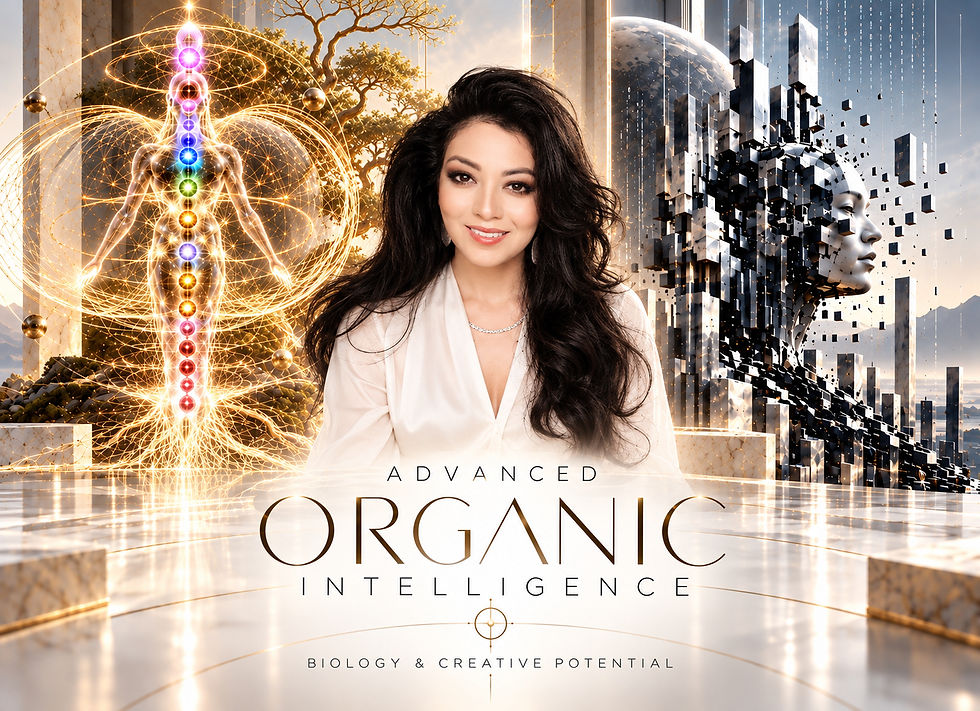 ADVANCED ORGANIC INTELLIGENCE : Biology & Creative Forces — A User’s Manual