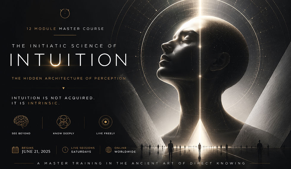 THE INITIATIC SCIENCE OF INTUITION