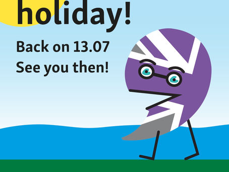 We’re on holiday! Back on 13/07