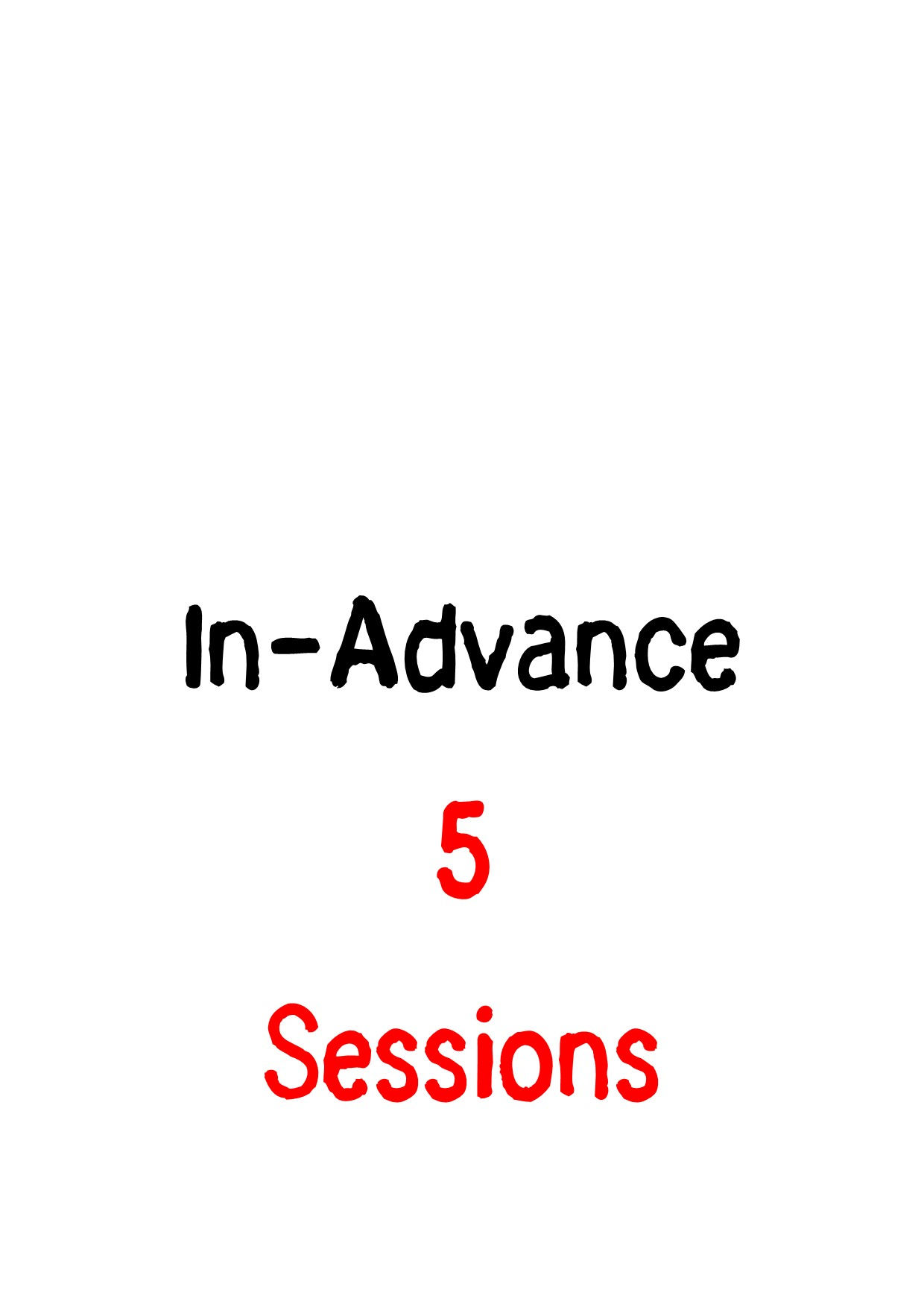 5 sessions in-advance