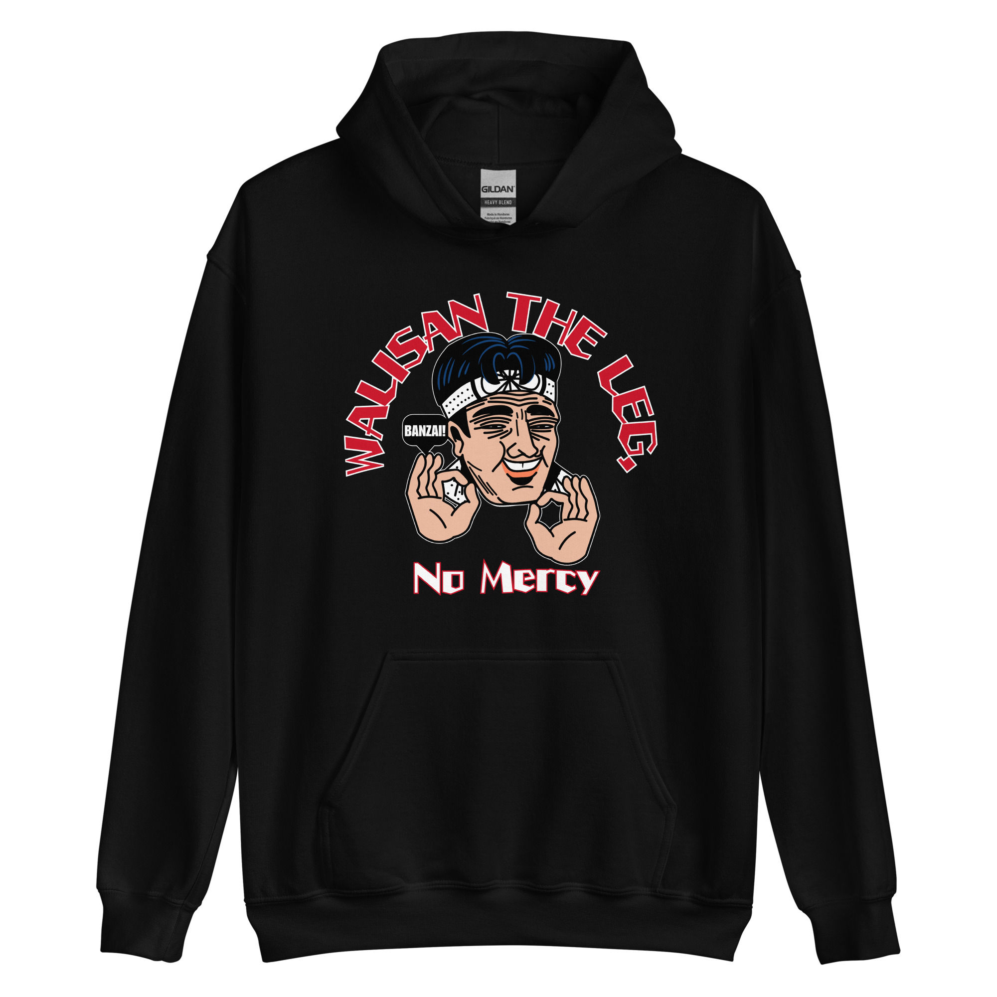 Walisan The Leg, No Mercy Unisex Hoodie