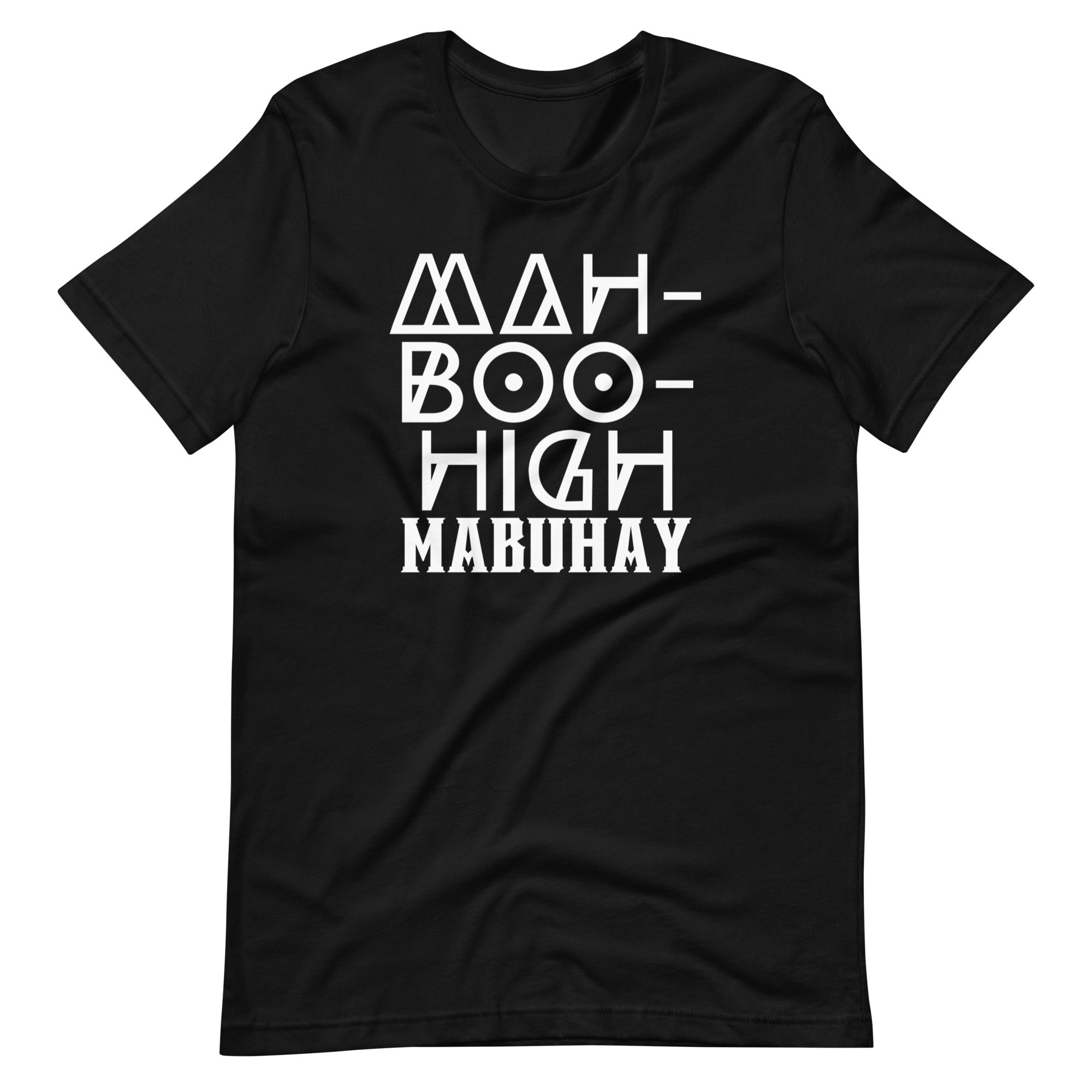 Unisex Phonetic Mah-Boo-High Mabuhay