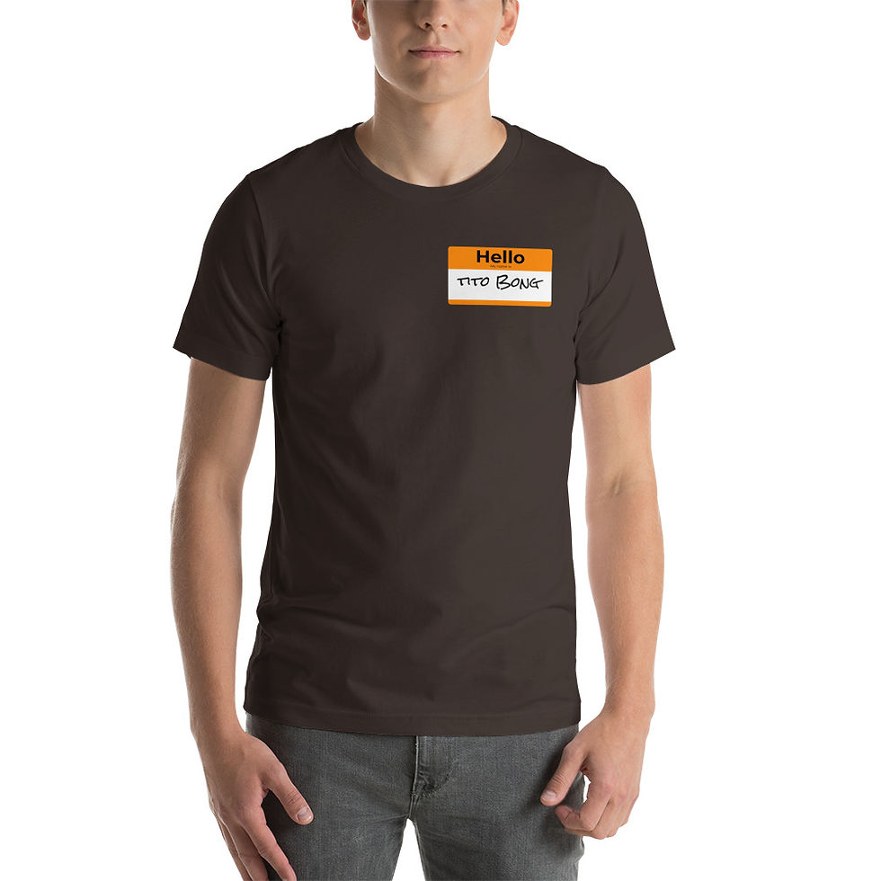 Thumbnail: Unisex My Name Is Tito Bong Name Tag