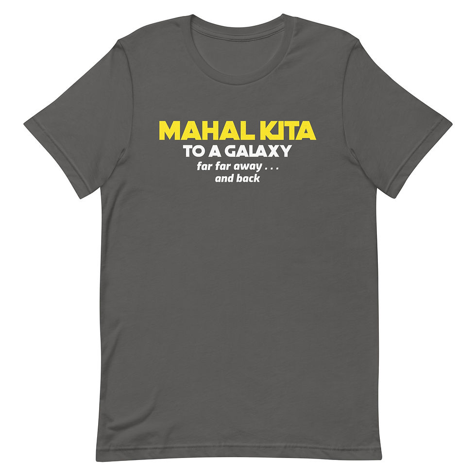 Thumbnail: Unisex Mahal Kita To A Galaxy Far Far Away And Back
