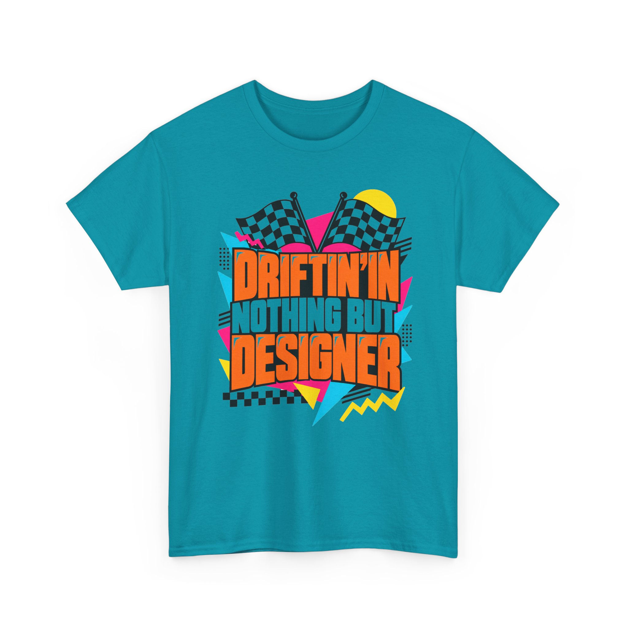 Driftin' Nothing But Designer T‑Shirt