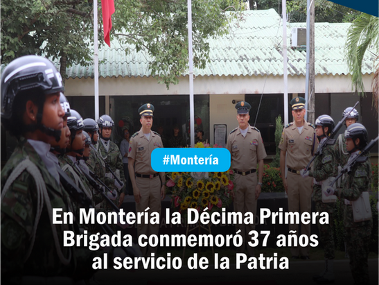 En Montería la Décima Primera Brigada conmemoró 37 años al servicio de la Patria