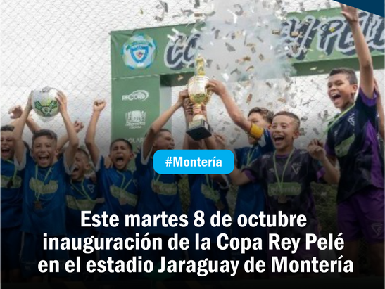 Este martes 8 de octubre inauguración de la Copa Rey Pelé en el estadio Jaraguay de Montería