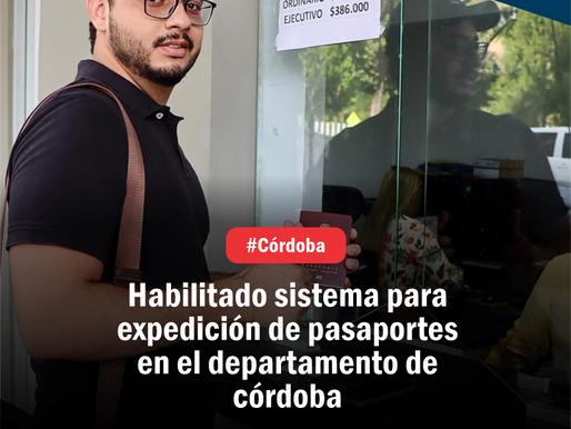 Habilitado sistema para expedición de pasaportes en el departamento de córdoba