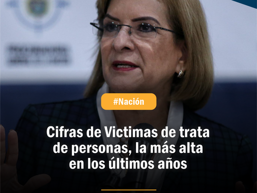 Cifras de Victimas de trata de personas, la más alta en los últimos años