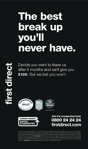 A print ad for First Direct featuring the headline 'The best break up you'll never have.'