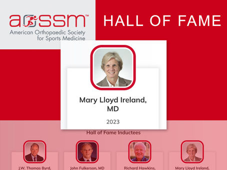 Congratulations to Mary Lloyd Ireland, the Newest AOSSM Hall of Fame Inductee!