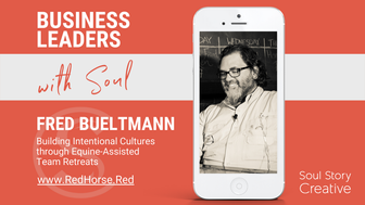 Podcast: Fred Bueltmann: Equine-Assisted Team Building Retreats