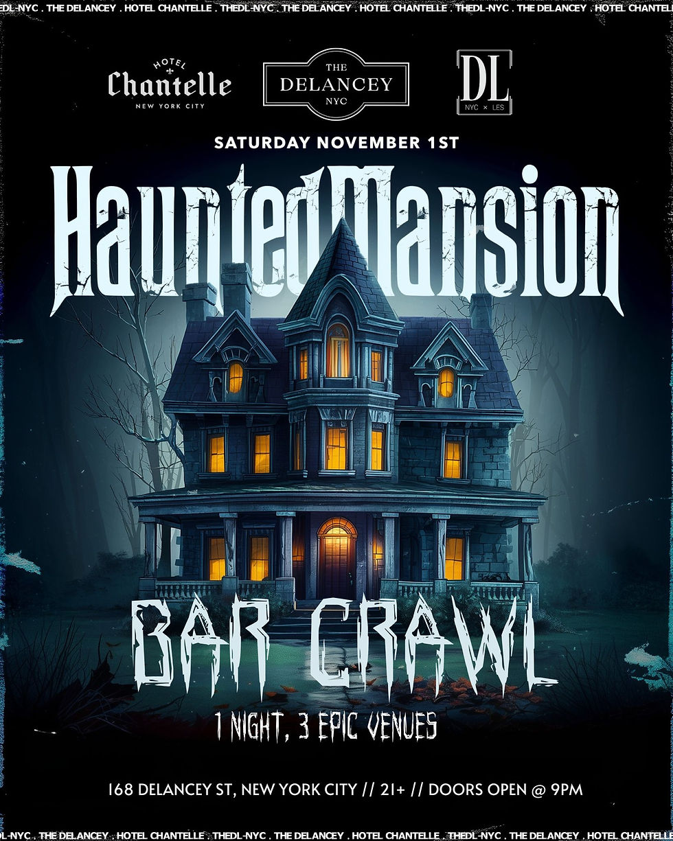 House of Horrors @ The DL, Delancey & Hotel Chantelle