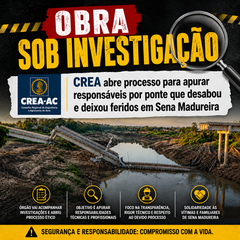 CREA abre processo para apurar responsáveis por ponte que desabou e deixou feridos em Sena Madureira