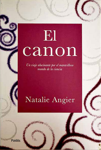 El canon: Un viaje alucinante por el maravilloso mundo de la ciencia
