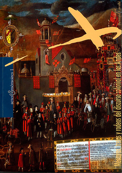 Máscaras, tretas y rodeos del discurso colonial en los Andes