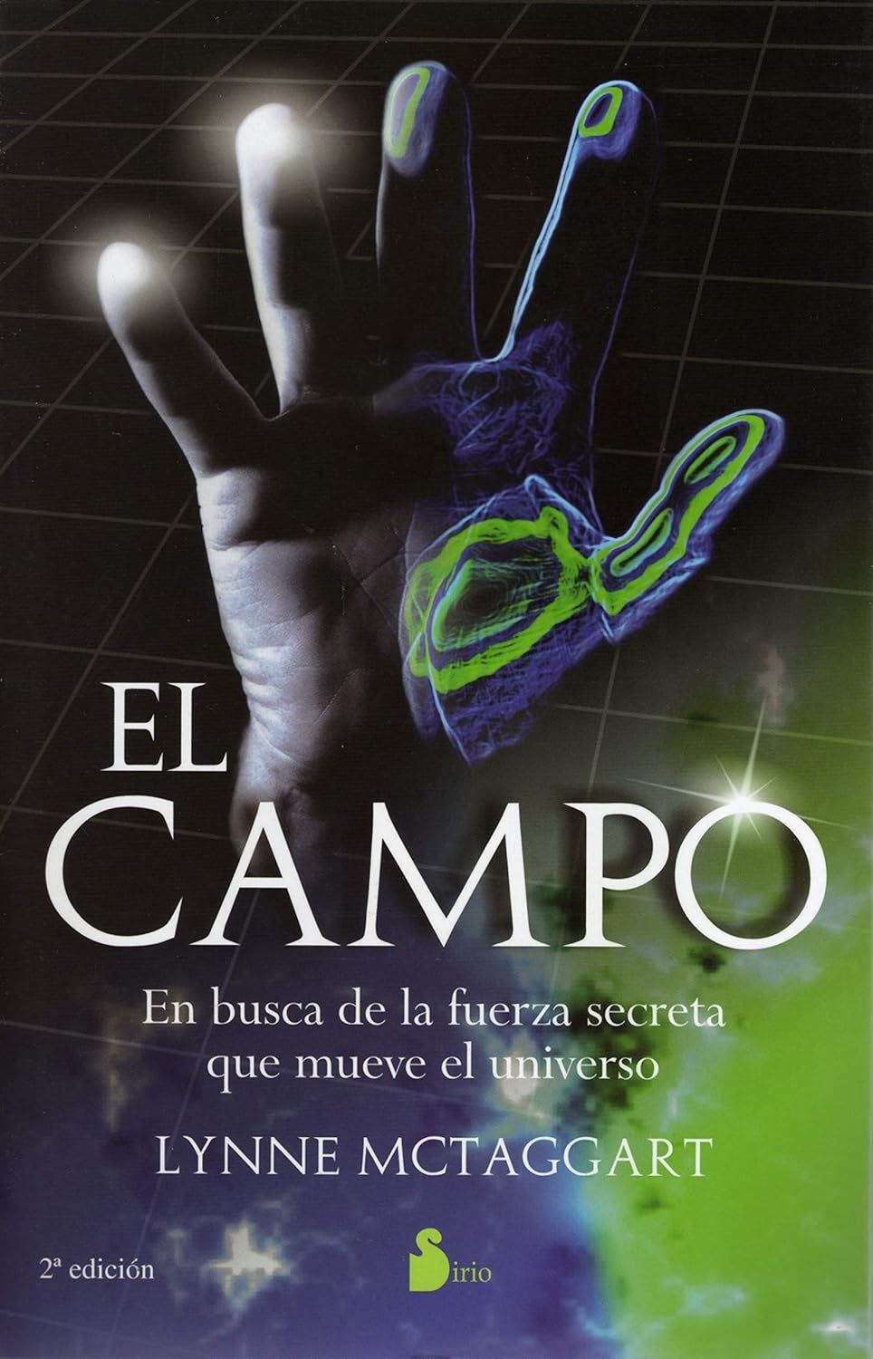 El Campo: En busca de la fuerza secreta que mueve el universo