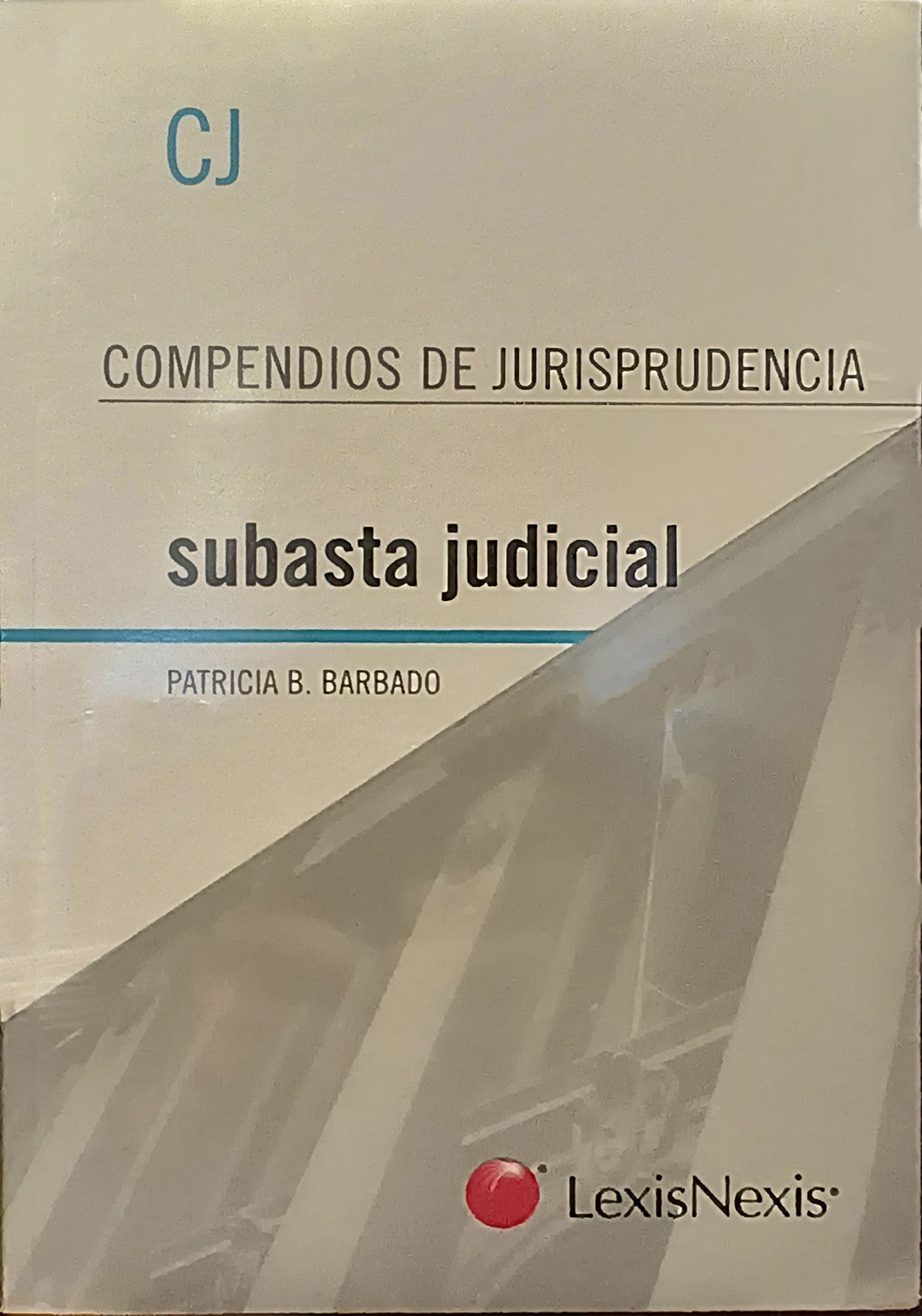Compendios de Jurisprudencia: Subasta judicial
