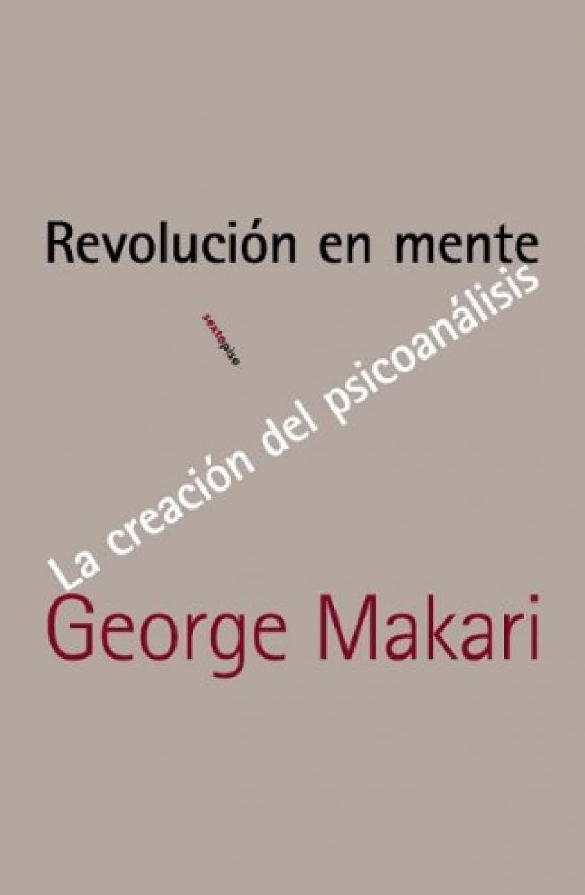 Revolución en mente: La creación del Psicoanálisis