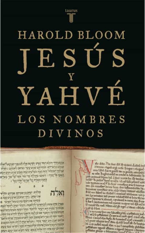 Jesús y Yahvé. Los nombres divinos