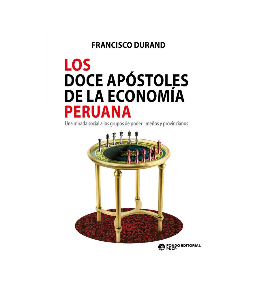 Los doce apóstoles de la economía peruana