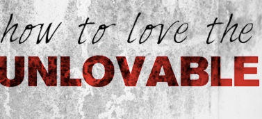 Unlovable?