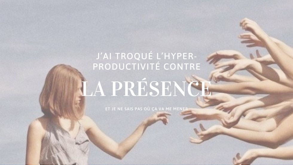 J’ai troqué l'hyperproductivité contre une bouchée consciente