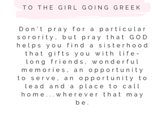 To The Girl Going Greek...