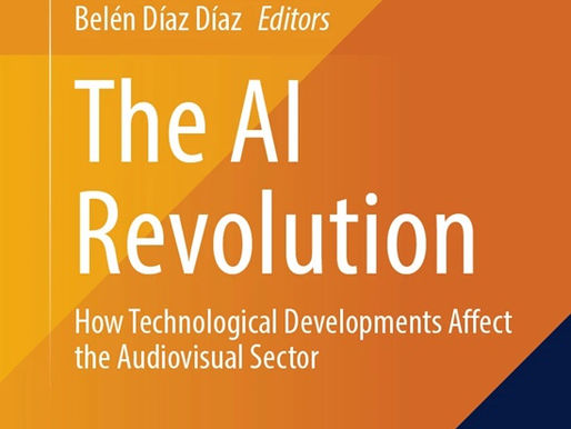 The AI Revolution. How Technological Developments Affect the Audiovisual Sector, de Baraybar-Fernández, Arrufat-MartÃn y DÃaz-DÃaz