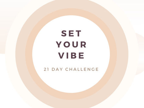 SET YOUR VIBE - 21 day challenge