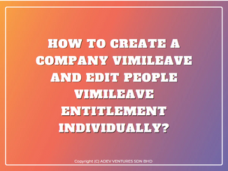 How to create a company vimiLeave and edit people vimiLeave Entitlement individually?