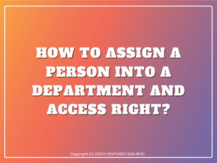 How to assign a person into a department and access right?