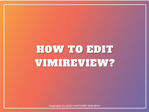 How to edit vimiReview?