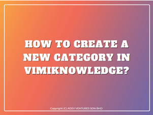 How to create a new category in vimiKnowledge?