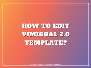 How to edit vimiGoal 2.0 template?