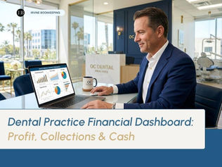 The Financial Dashboard Every Dental Practice Should Check Monthly: How Profit, Collections, and Cash Actually Connect