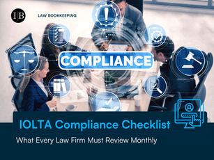 IOLTA Compliance Checklist: What Every Law Firm Must Review Monthly