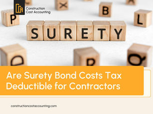 Are Surety Bond Costs Tax Deductible for Contractors?