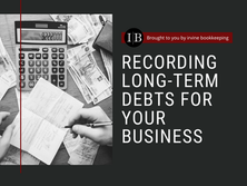 Recording Long-Term Debts for Your Business