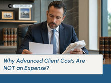 Why Advanced Client Costs Are NOT an Expense (And What It's Costing Your PI Firm)
